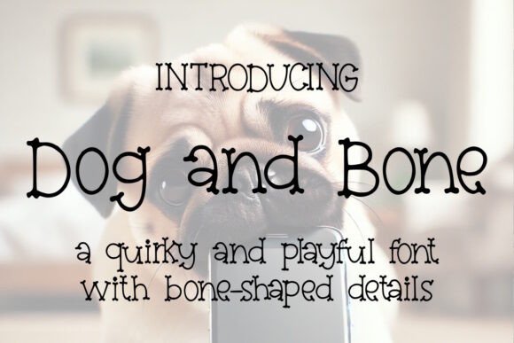 Dog and Bone Font: Playful Type for Campaigns