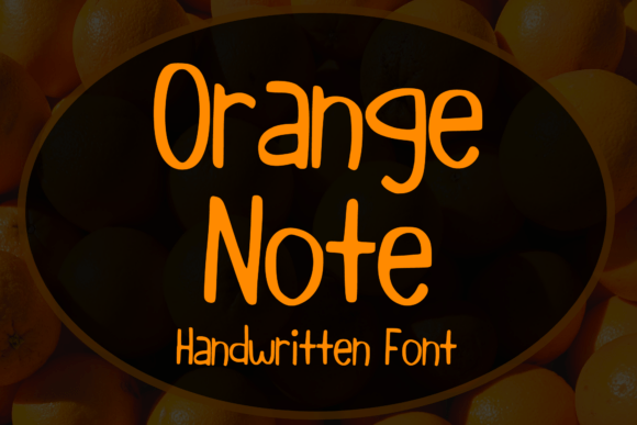 Orange Note: The Handwritten Font for Bold Campaigns