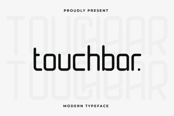 Touchbar Font: A Modern Typeface for Brand Identity